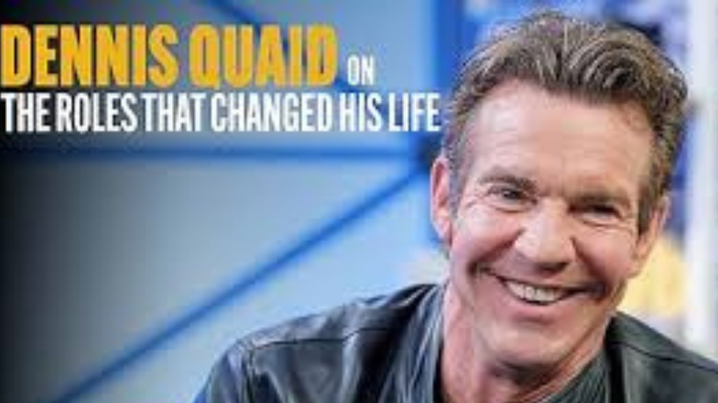 Dennis quaid